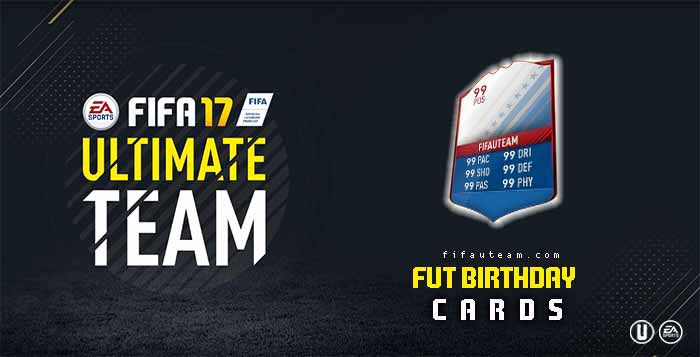 FIFA 17 Players Cards Guide - FUT Birthday Cards